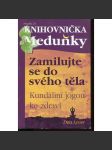 Zamilujte se do svého těla (Knihovnička Meduňky) - náhled