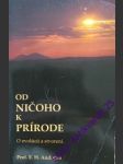 Od ničoho k prírode - andrews edgar harold - náhled