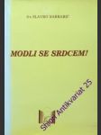 Modli se srdcem! - barbarić slavko - náhled
