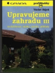Upravujeme zahradu III - náhled