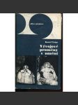 Vývojové proměny v umění [edice Orientace, sv. 3] [stati o teorii umění - malířství, avantgarda, kubismus, mj. Picasso, Matisse, Juan Gris] - náhled