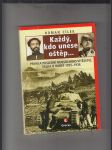 Každý kdo unese oštěp...(První a poslední Mussoliniho vítězství, válka o Habeš 1935 - 1936) - náhled