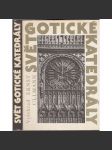 Svět gotické katedrály [katedrála, středověká architektura, kostel, gotika, dóm] - náhled
