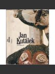Jan Kutálek [monografie, umělecká keramika; český výtvarník, sochař, keramik, figurální a reliéfní tvorba inspirovaná českým bájeslovím a pohádkami] - náhled