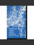 Mýtus domova: (Bohumír Četyna) - podpis Drahomír Šajtar - náhled