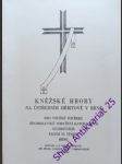 Kněžské hroby na ústředním hřbitově v brně - jiří bílek farář v brně- zábrdovice - náhled