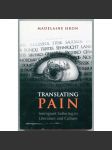Translating Pane: Immigrant Suffering in Literature and Culture [literární věda, menšinoví autoři, emigrace a imigrace v literatuře, utrpení v literatuře, imigranti, mezikulturní studia, beletrie] - náhled