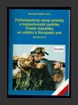 Polistopadový vývoj armády a bezpečnostní politiky České republiky ve vztahu k Evropské unii - náhled