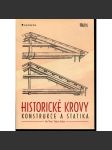 Historické krovy: konstrukce a statika [hlavní konstrukční typy krovů, funkce krovových soustav] - náhled