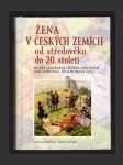 Žena v českých zemích od středověku do 20. století - náhled