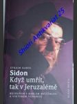 Když umřít, tak v jeruzalémě - rozhovor s karlem hvížďalou a viktorem vondrou - sidon efraim karol - náhled