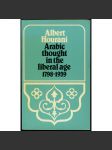 Arabic Thought in the Liberal Age, 1798-1939 [Arabské myšlení v liberálním věku; politická teorie; politika; arabské země] - náhled