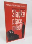 Sladké ptáče mládí - náhled