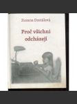 Proč všichni odcházejí (podpis Zuzana Dostálová) - náhled