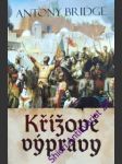 Křížové výpravy - bridge antony cyprian - náhled