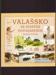 Valašsko ve starých fotografiích: 1. díl - náhled