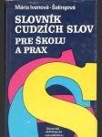Slovník cudzích slov pre školu a prax - náhled