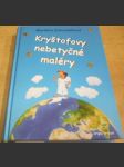 Kryštofovy nebetyčné maléry - náhled