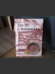 Jan III: z Rožmberka 1484-1532 - náhled