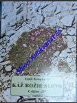 Káž božie slovo - myšlienky k homíliám - cyklus " b " - krapka emil s.j. - náhled