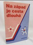 Na západ je cesta dlouhá - náhled