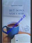 Byť doma sám v sebe - heyes zacharias - náhled