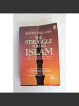 The Struggle within Islam. The Conflict Between Religion and Politics (Boj uvnitř islámu, politika, náboženství, mj. Turecko, Libanon, Sýrie, Egypt) - náhled