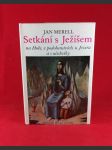 Setkání s Ježíšem na hoře, v podobenstvích... - náhled