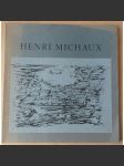 Henri Michaux. Choix d´Oeuvres des Années 1946-1966 [malířství] - náhled