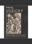 Procházka po století - Pavel Vošický - náhled