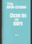 Chcem len tvoje dobro - náhled