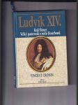 Ludvík XIV. - Král slunce, velký panovník z rodu Bourbonů - náhled