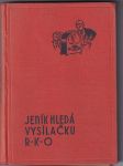 Jeník hledá vysílačku R. K. O. (Příhody čtyř chlapců - detektivů) - náhled
