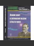 Jenom sovy a zatracení blázni létají v noci - Autobiografie bombardovacího pilota RAF [letadla, letectví, RAF, noční piloti] - náhled