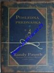Posledná prednáška - pausch randy / zaslow jeffrey - náhled