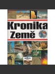 Kronika Země [dějiny Země od vzniku naší planety až po současnost - vývoj rostlin a živočichů, živá i neživá příroda, geologie] - náhled