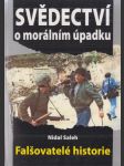 Svědectví o morálním úpadku - Falšovatelé historie - náhled