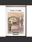 To byla c. k. trafika - náhled