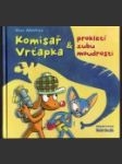 Komisař Vrťapka & prokletí zubu moudrosti - náhled