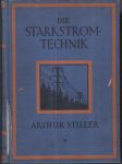 Die starkstromtechnik - handbuch für die errichtung elektrischer starkstromanlagen  (technologie silnoproudu - návod na stavbu elektrických systémů) - náhled