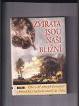 Zvířata jsou naši bližní - výbor z děl světových humanistů a křesťanských myslitelů - náhled