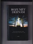 Rozumět dějinám (Vývoj česko-německých vztahů na našem území v letech 1848-1948) - náhled