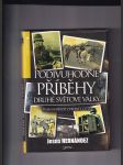Podivuhodné příběhy druhé světové války (Řada kuriozit z fronty i týlu) - náhled