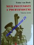 Mezi povinností a pochybnostmi - válečný deník - bock fedor von - náhled