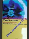 TVÁŘÍ V TVÁŘ - Věda a její intelektuální protivníci - WEINBERG Steven - náhled