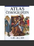 Atlas českých dějin 1. díl - do r. 1618 - náhled