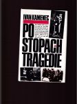 Po stopách tragédie - náhled