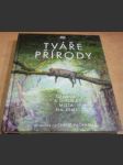 Tváře přírody: Úžasná a divoká místa na Zemi - náhled