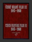 Český hraný film III. 1945-1960 - náhled