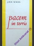 Pacem In Terris ( Okružní list O míru mezi národy a o tom,jak ho nastolit v pravdě,spravedlnosti,lásce a svobodě ) - JAN XXIII. - náhled